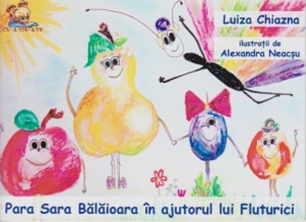 Para Sara Balaioara in ajutorul lui Fluturici - Luiza Chiazna