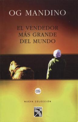 El Vendedor Mas Grande del Mundo = The Greatest Salesman in the World - Og Mandino
