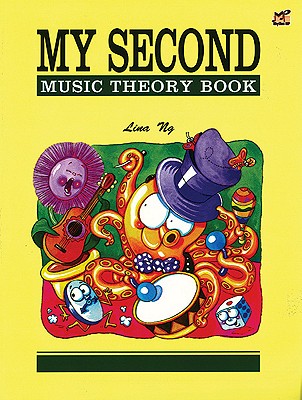 My Second Music Theory Book - Lina Ng
