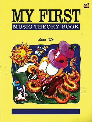My First Music Theory Book - Lina Ng