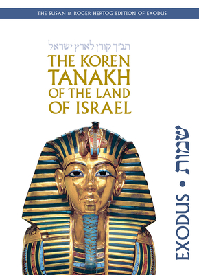 The Koren Tanakh of the Land of Israel: Exodus - Jonathan Sacks