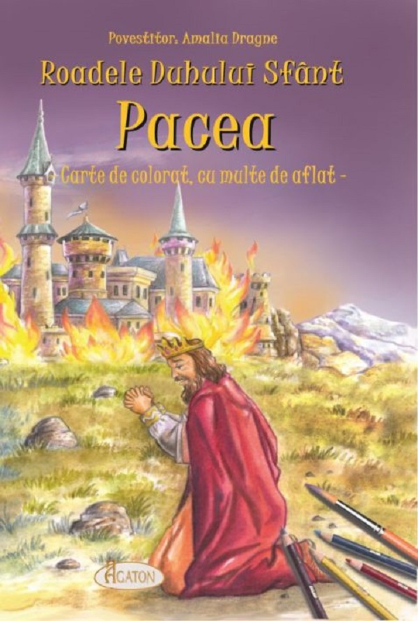 Roadele Duhului Sfant Vol.8: Pacea - Amalia Dragne