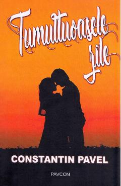 Poza produsului Tumultoasele zile - Constantin Pavel