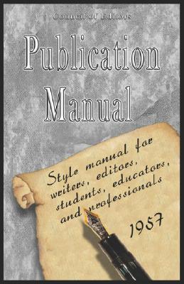 Publication Manual - Style Manual for Writers, Editors, Students, Educators, and Professionals 1957 - American Psychological Association