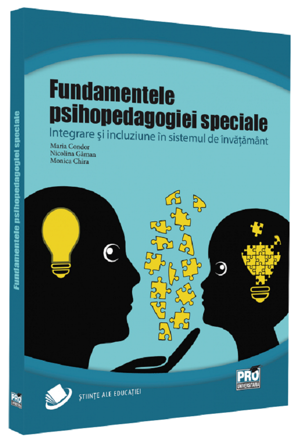 Fundamentele psihopedagogiei speciale - Maria Condor, Nicolina Gaman, Monica Chira