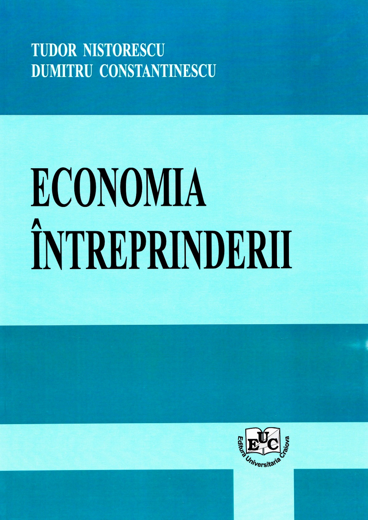 Economia intreprinderii - Tudor Nistorescu, Dumitru Constantinescu