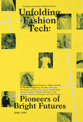 Unfolding Fashion Tech: Pioneers of Bright Futures - Marina Toeters