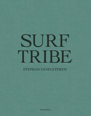 Surf Tribe - Stephan Vanfleteren