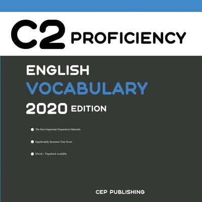 English C2 Proficiency Vocabulary 2020 Edition - Cep Publishing