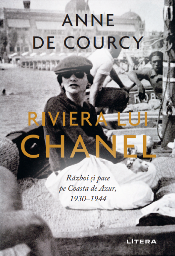 Riviera lui Chanel - Anne de Courcy