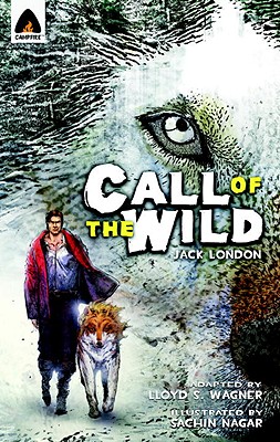 The Call of the Wild: The Graphic Novel - Jack London