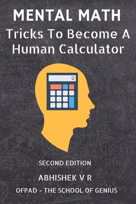 Mental Math: Tricks To Become A Human Calculator - Ofpad The School Of Genius