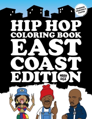 Hip Hop Coloring Book: East Coast Edition - Mark 563