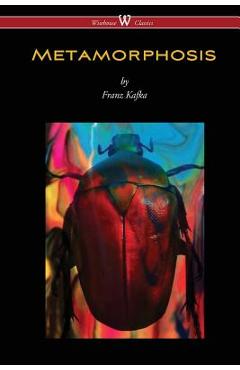 METAMORPHOSIS (Wisehouse Classics Edition)