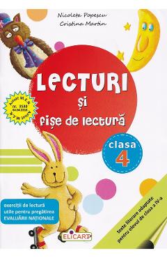 Lecturi si fise de lectura - Clasa 4 - Nicoleta Popescu, Cristina Martin