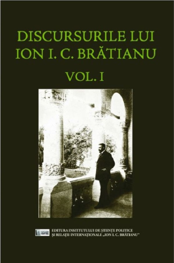 Discursurile lui Ion  I.C. Bratianu Vol.1