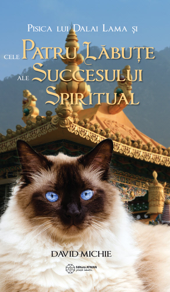 eBook Pisica lui Dalai Lama si cele patru labute ale succesului spiritual - David Michie