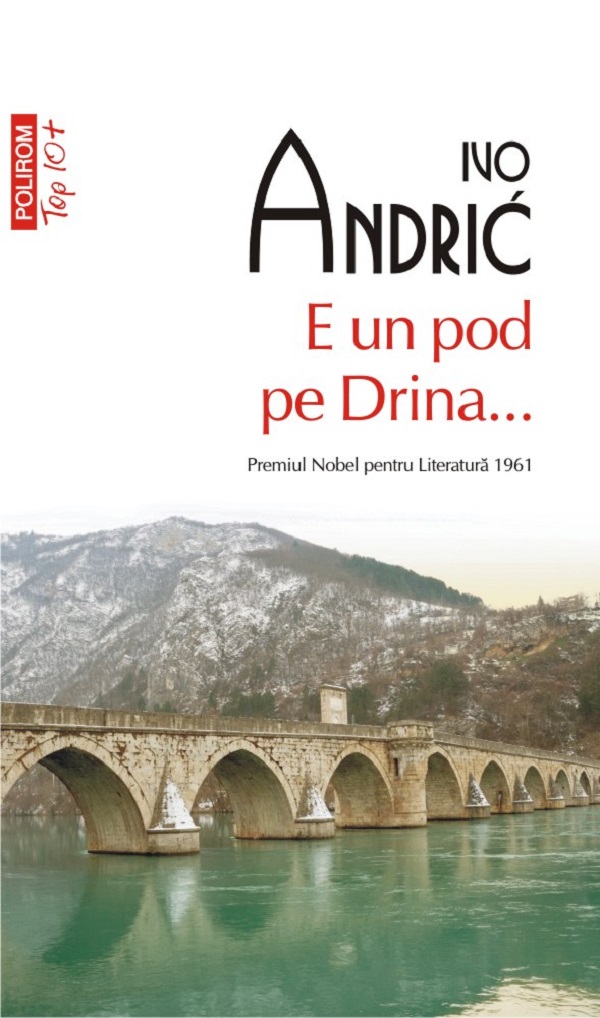 E un pod pe Drina... - Ivo Andric