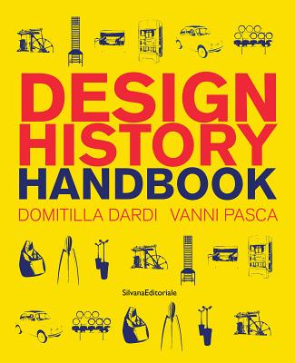 Design History Handbook - Domitilla Dardi