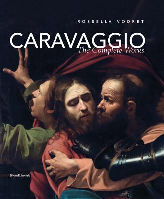 Caravaggio: The Complete Works - Caravaggio
