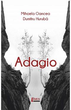 Poza produsului Adagio - Mihaela Oancea, Dumitru Huruba