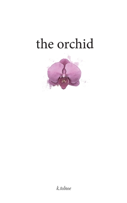 The orchid - K. Tolnoe
