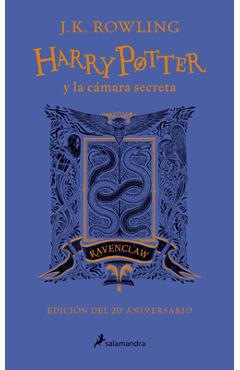 Coperta cărții 'Harry Potter Y La C�mara Secreta. Edici�n Ravenclaw (Libro 2) / Harry Potter and the Chamber of Secrets: Ravenclaw'