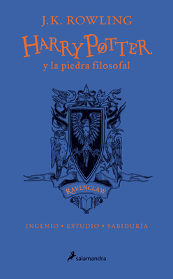 Harry Potter Y La Piedra Filosofal. Edici�n Ravenclaw (Libro 1) / Harry Potter and the Sorcerer's Stone: Ravenclaw Edition (Book 1) - J. K. Rowling
