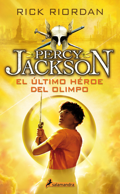 El �ltimo Heroe del Olimpo/ The Last Olympian - Rick Riordan