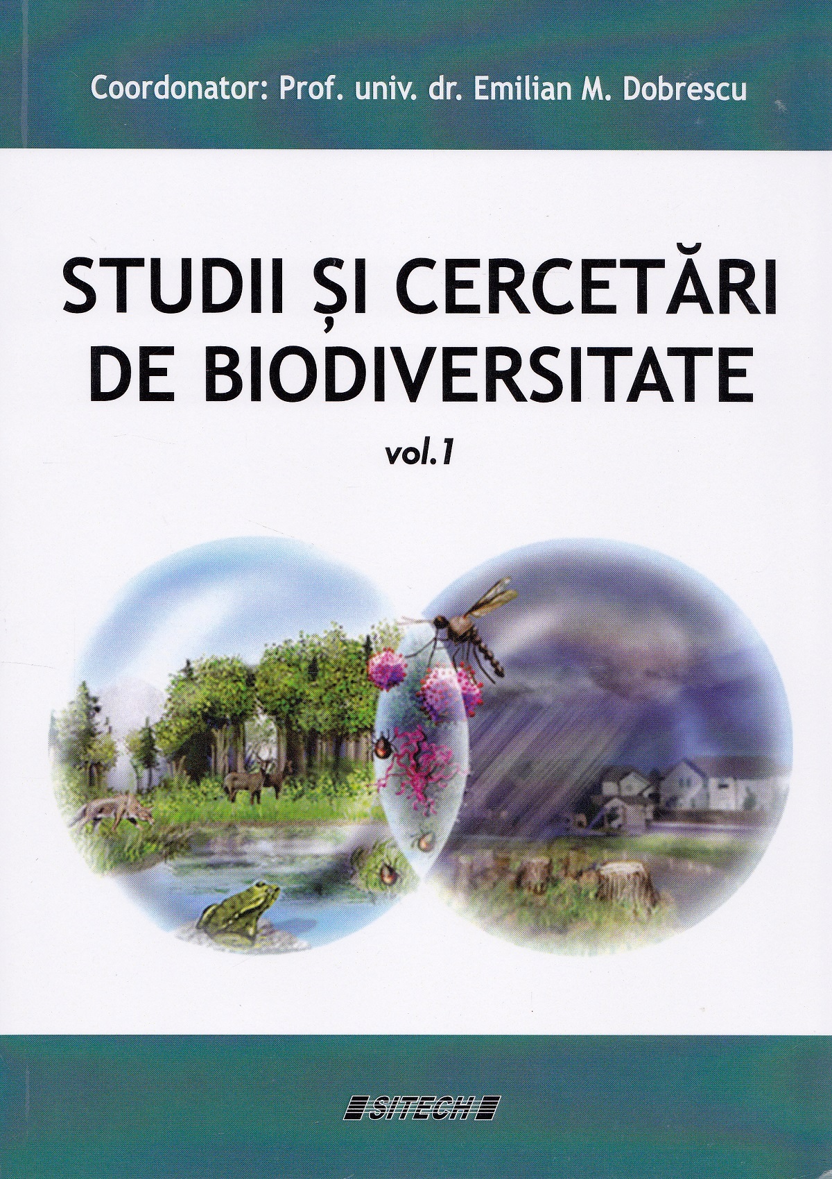 Studii si cercetari de biodiversitate Vol.1 - Emilian M. Dobrescu