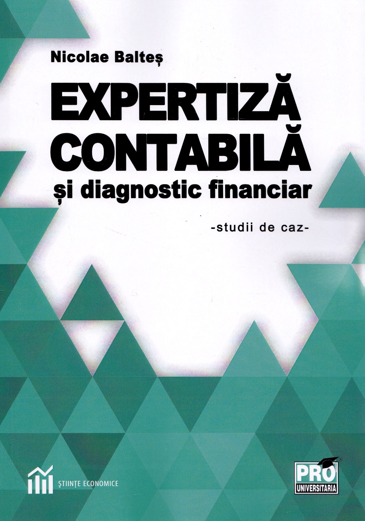 Expertiza contabila si diagnostic financiar - Nicolae Baltes
