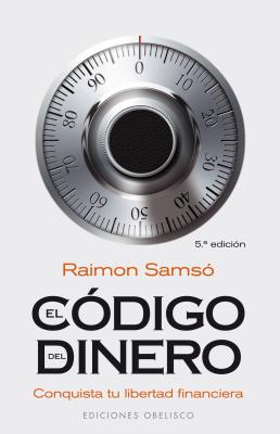 Codigo del Dinero, El - Raimon Samso