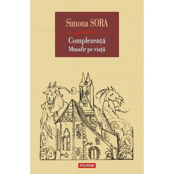 Complezenta. Inaltarea la Ortopedie. Musafir pe viata - Simona Sora
