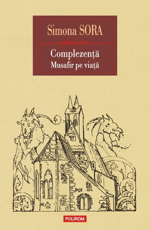 Coperta cărții 'Complezență. Înălțarea la Ortopedie. Musafir pe viață - Simona Sora'