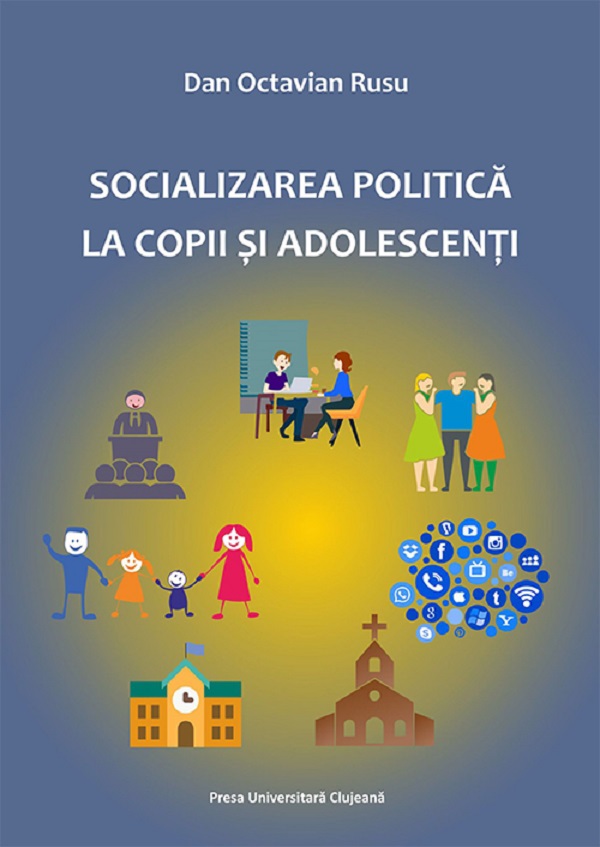 Socializarea politica la copii si adolescenti - Dan Octavian Rusu