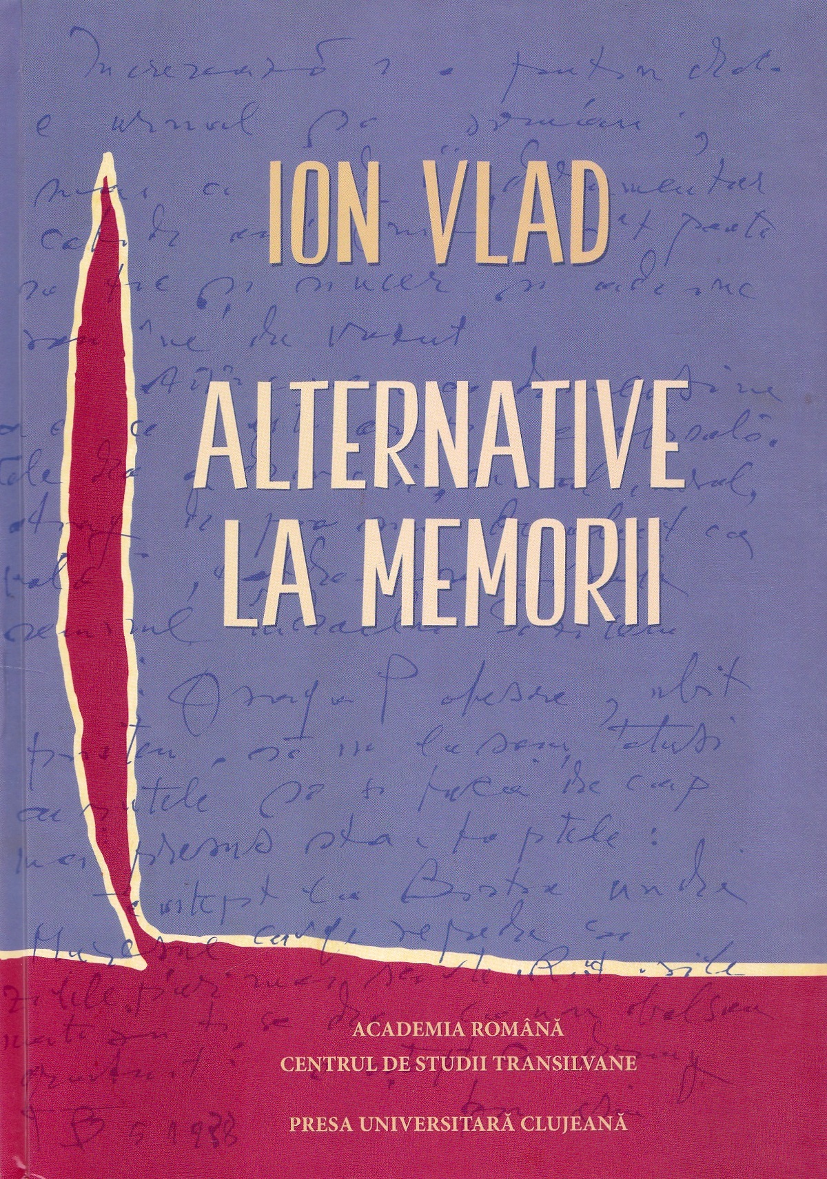Alternative la memorii - Ion Vlad