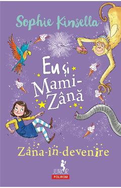 Poza produsului eBook Eu si Mami-Zana. Zana-in-devenire - Sophie Kinsella