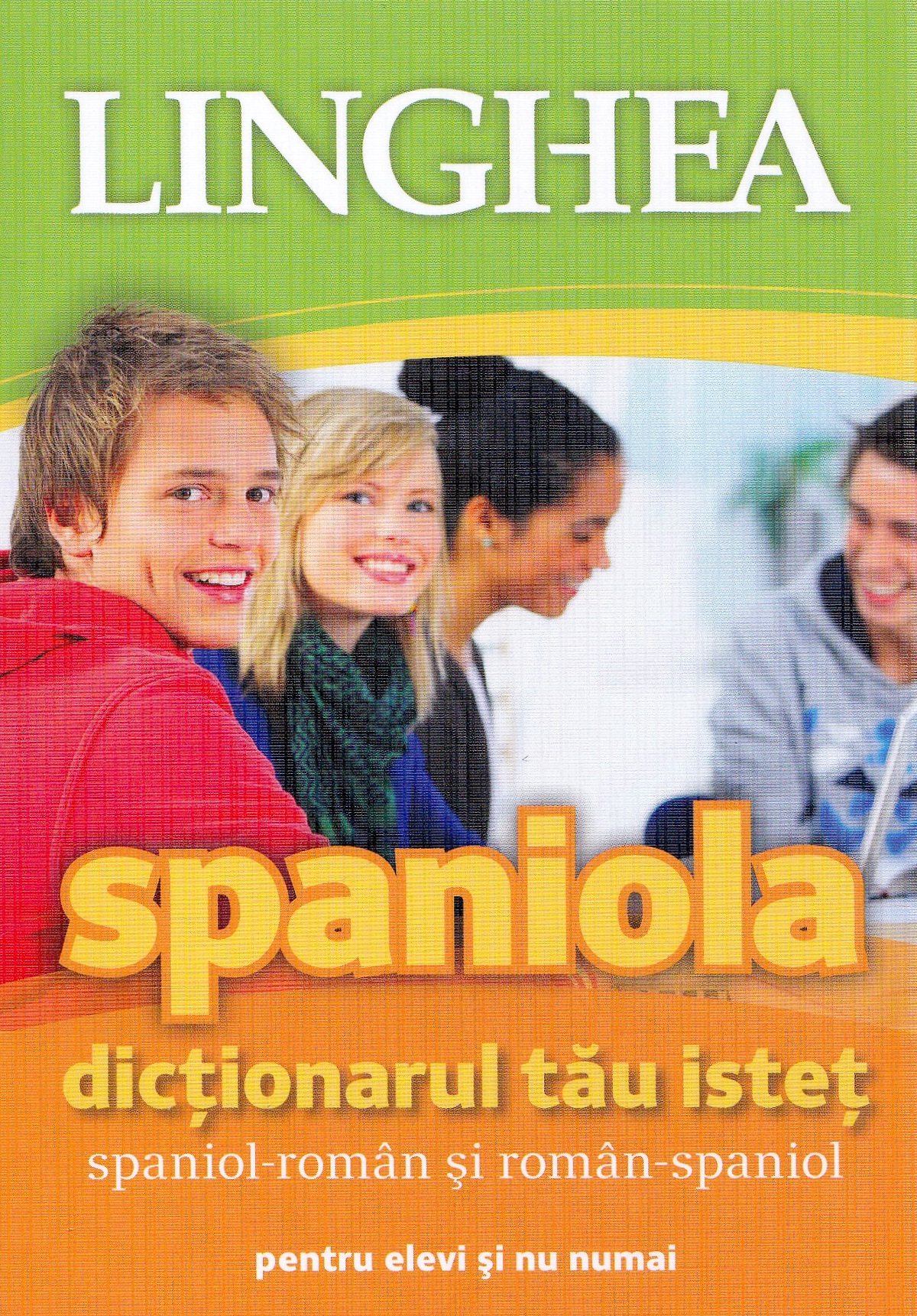Spaniola. Dictionarul tau istet spaniol-roman, roman-spaniol