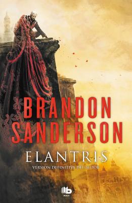 Elantris (Spanish Edition) - Brandon Sanderson