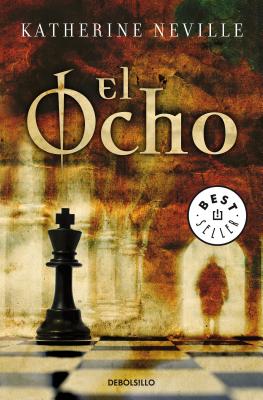 El Ocho / The Eight - Katherine Neville