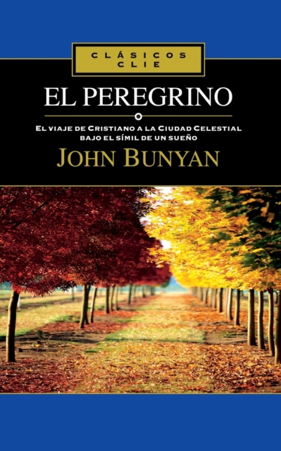 El Peregrino - John Bunyan