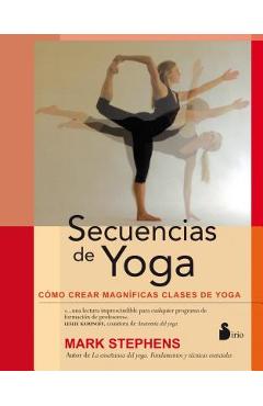 Coperta cărții 'Secuencias de Yoga = Yoga Sequencing - Mark Stephens'