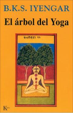 Coperta cărții 'El Arbol del Yoga - B. K. S. Iyengar'