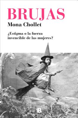 Brujas / Witches - Mona Chollet
