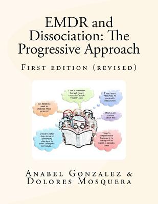 EMDR and Dissociation: The Progressive Approach - Dolores Mosquera
