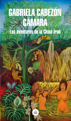 Las Aventuras de China Iron / The Adventures of China Iron - Gabriela Cabezon Camara