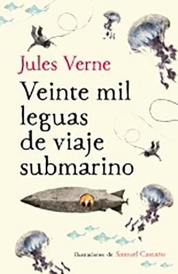 Veinte Mil Leguas de Viaje Submarino / Twenty Thousand Leagues Under the Sea - Julio Verne