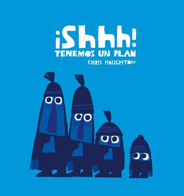 �shhh! Tenemos Un Plan (Junior Library Guild Selection) - Chris Haughton