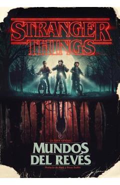 Coperta cărții 'Stranger Things. Mundos Al Rev�s / Stranger Things: Worlds Turned Upside Down - Gina Mcintyre'