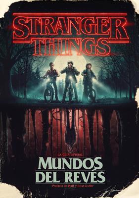 Stranger Things. Mundos Al Rev�s / Stranger Things: Worlds Turned Upside Down - Gina Mcintyre